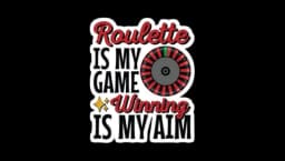 Roulette Is My Game Sticker
