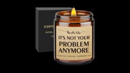 Smells Like Its Not Your Problem Scented Candle