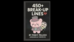 450+ Break-Up Lines: A Breakup Gift Book
