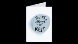 You Are Allowed To Rest Card